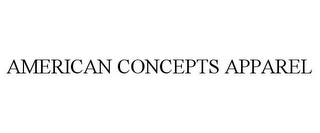 AMERICAN CONCEPTS APPAREL