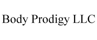 BODY PRODIGY LLC