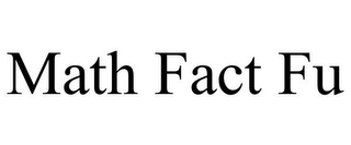 MATH FACT FU