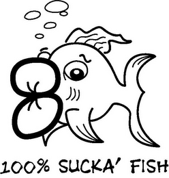 100% SUCKA 'FISH