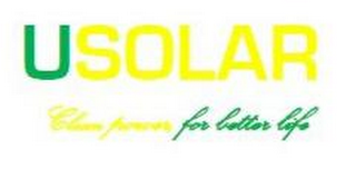 USOLAR CLEAN POWER FOR A BETTER LIFE