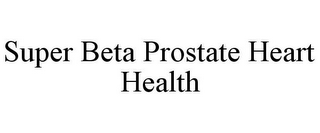 SUPER BETA PROSTATE HEART HEALTH