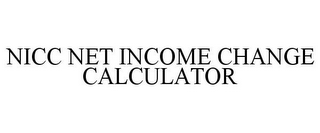 NICC NET INCOME CHANGE CALCULATOR