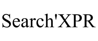 SEARCH'XPR