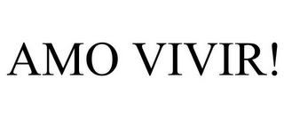 AMO VIVIR!