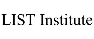 LIST INSTITUTE