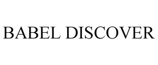 BABEL DISCOVER