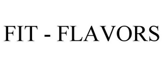 FIT - FLAVORS