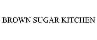 BROWN SUGAR KITCHEN