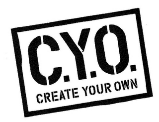 C.Y.O. CREATE YOUR OWN