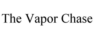 THE VAPOR CHASE