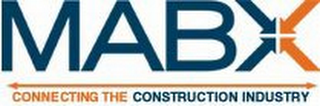 MABX CONNECTING THE CONSTRUCTION INDUSTRY