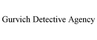 GURVICH DETECTIVE AGENCY