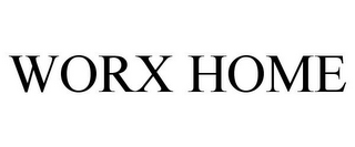 WORX HOME