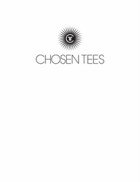 CHOSEN TEES