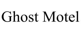 GHOST MOTEL