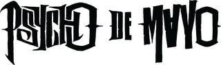 PSYCHO DE MAYO