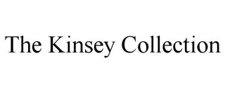 THE KINSEY COLLECTION