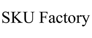 SKU FACTORY
