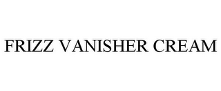 FRIZZ VANISHER CREAM