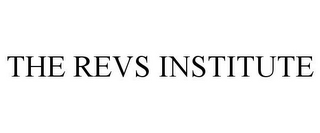 THE REVS INSTITUTE