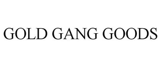 GOLD GANG GOODS