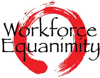 WORKFORCE EQUANIMITY