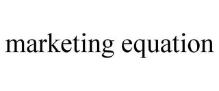 MARKETING EQUATION