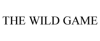 THE WILD GAME