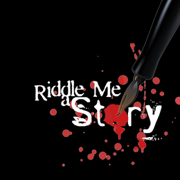 RIDDLE ME A STORY