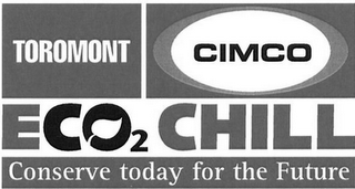 TOROMONT - CIMCO - ECO2 CHILL - CONSERVE TODAY FOR THE FUTURE