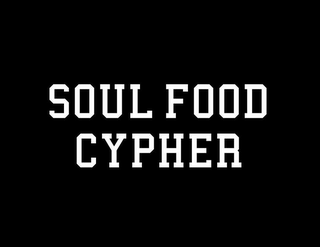 SOUL FOOD CYPHER