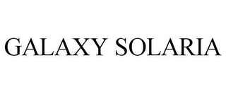 GALAXY SOLARIA