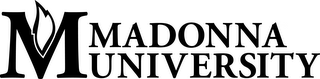 M MADONNA UNIVERSITY