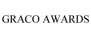 GRACO AWARDS