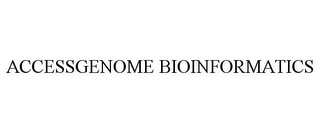 ACCESSGENOME BIOINFORMATICS