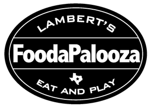 LAMBERT'S FOODAPALOOZA EAT AND PLAY