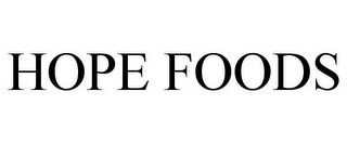 HOPE FOODS