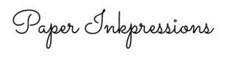 PAPER INKPRESSIONS