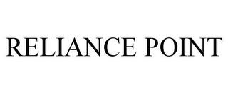 RELIANCE POINT
