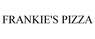 FRANKIE'S PIZZA
