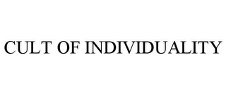 CULT OF INDIVIDUALITY