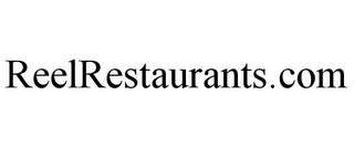 REELRESTAURANTS.COM