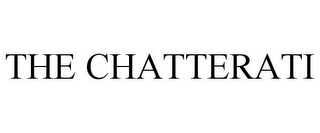 THE CHATTERATI