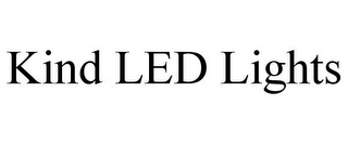 KIND LED LIGHTS