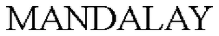 MANDALAY