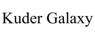 KUDER GALAXY