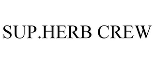 SUP.HERB CREW