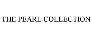 THE PEARL COLLECTION
