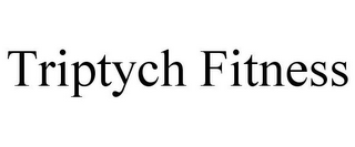 TRIPTYCH FITNESS